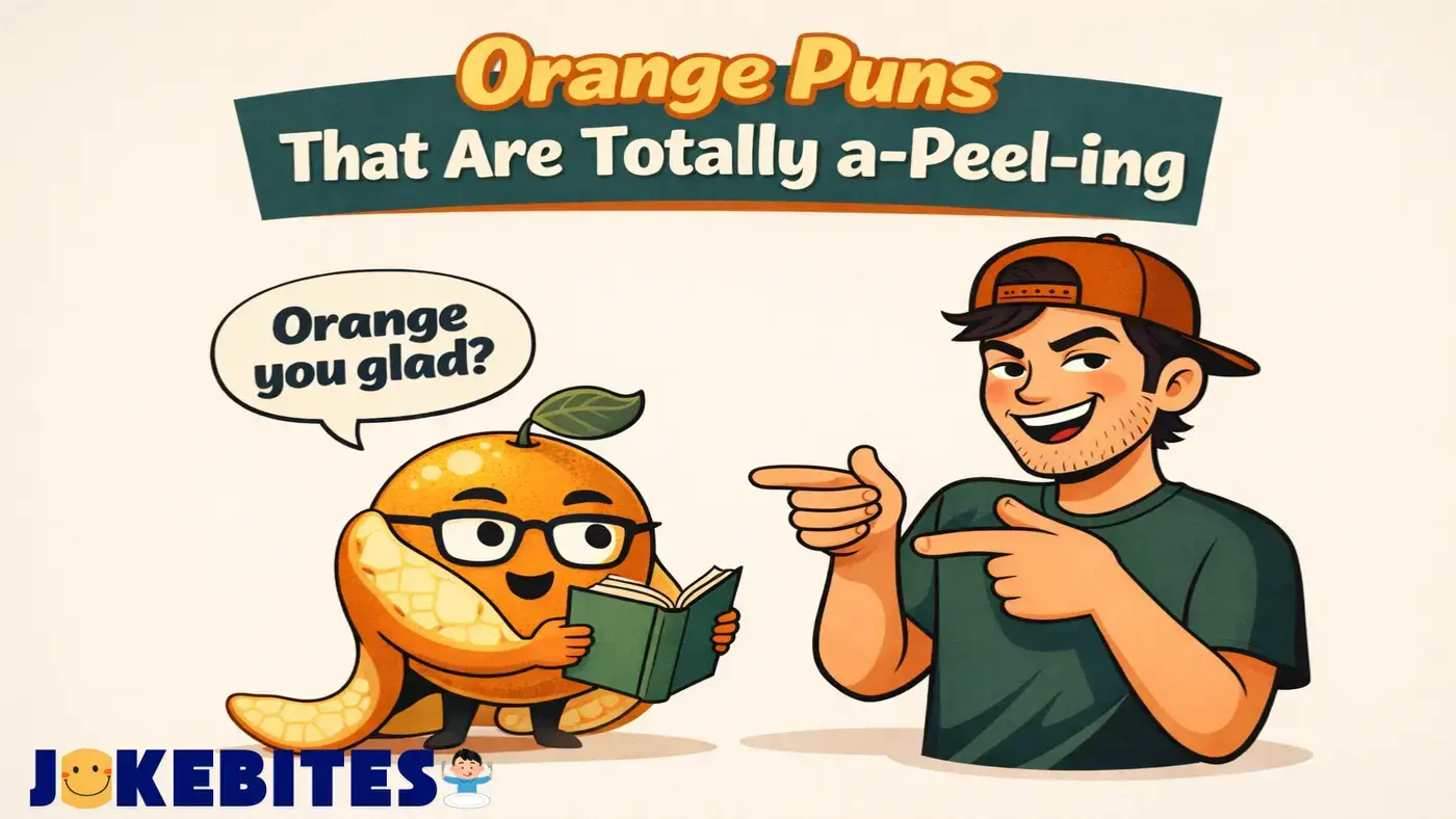 Orange Puns That Are Totally a-Peel-ing