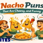 180 Nacho Puns That Are Cheesy, and Funny